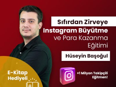 Sıfırdan Zirveye Instagram Büyütme ve Para Kazanma Eğitimi